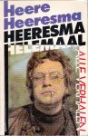Heeresma, Heere - Heeresma helemaal