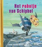 Sjoerd Kuyper - Het robotje van Schiphol / Gouden Boekjes