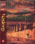 Robinson, Peter .. Vertaling door Valerie Janssen - Nasleep .. Als een serie moordenaar is aangehouden , blijft een aantal vragen inspecteur Banks dwarszitten