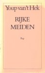Hek, Youp van `t - Rijke meiden