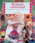 Hasler, Julie - Borduren in kruissteek: teddyberen