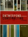 M.A. Visser - Ontwerpend aan Nederland / Constructing The Netherlands