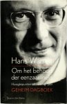Hans Warren - Om het behoud der eenzaamheid hoogtepunten uit veertig jaar Geheim dagboek