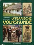 Balassa, Iván & Ortutay, Gyula - Ungarische Volkskunde.