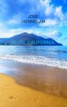 Jose Hennekam - Hotel California