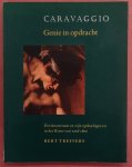 TREFFERS, BERT - Caravaggio. Genie in opdracht. Een kunstenaar en zijn opdrachtgevers in het Rome van rond 1600.