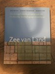 Steenbergen, Clemens - Zee van land Landschap / de droogmakerij als atlas van de Hollandse landschapsarchitectuur