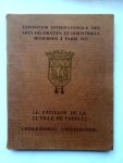 Redactie - Expostion internationale des arts decoratifs et inductriels modernes Paris 1925 Redactie - Expostion internationale des arts decoratifs et inductriels modernes Paris 1925