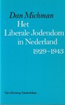 Michman, Dan - Het liberale Jodendom in Nederland 1929-1943