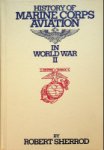 Sherrod, R - History of Marine Corps Aviation in World War II