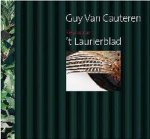 Guy Van Cauteren, Stefaan Van Laere - Guy van Cauteren - Restaurant 't Laurierblad