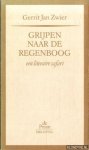 Zwier, Gerrit Jan - Grijpen naar de regenboog. Een literaire safari