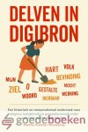 Visscher-Houweling, Martha - Delven in Digibron *nieuw* --- Een historisch en computationeel onderzoek naar religieus taalgebruiki en groepsdynamiek onder reformatorische Nederlanders Visscher-Houweling, Martha - Delven in Digibron *nieuw* --- Een historisch en computationeel onderzoek naar religieus taalgebruiki en groepsdynamiek onder reformatorische Nederlanders
