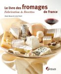 Mario Busso 286791, Carlo Vischi 286792 - Le livre des fromages de France