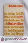 Nee, Watchman - Gods medearbeiders Nee, Watchman - Gods medearbeiders