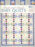 Mary Hickey 84089 - Sweet and Simple Baby Quilts