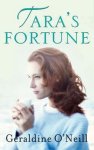Geraldine O'Neill - Tara's Fortune