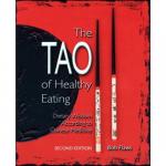 Flaws, Bob - The Tao of Healthy Eating - Dietary Wisdom According to Traditional Chinese Medicine (2nd)