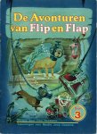 Hoekstra, Han. [tekeningen: Studio Joop Geesink] - De Avonturen van Flip en Flap, Deel 3