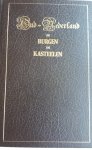 ROBIDÉ VAN DER AA, Mr. C. P. E. - Oud - Nederland in Burgen en Kastelen