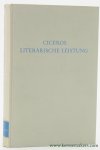 Cicero / Bernhard Kytzler (ed.). - Ciceros Literarische Leistung.