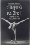 Newman Barbara - Striking a balance: dancers talk about dancing