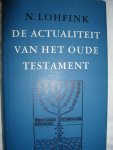 Lohfink, N. - De actualiteit van het Oude Testament