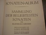 Div. - Sonaten Album - Band 1 - Sammlung der beliebtesten sonaten für Klavier zu 2 handen (Herausgegeben von L. Kohler / revidiert von A. Ruthardt) Div. - Sonaten Album - Band 1 - Sammlung der beliebtesten sonaten für Klavier zu 2 handen (Herausgegeben von L. Kohler / revidiert von A. Ruthardt)