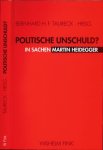 Taureck, Bernhard H.F - Politische Unschuld? In Sachen Martin Heidegger