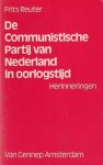 Reuter, Frits - De Communistische Partij van Nederland in oorlogstijd. Herinneringen