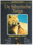 Honders, J.  -  redactie - De Siberische tijger - Wolf, steenarend, lynxen, eland, hermelijn, bosmieren, nachtvlinders