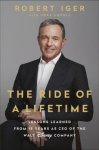 Robert Iger 181798 - Ride of a lifetime: lessons learned from 15 years as ceo of the walt disney company