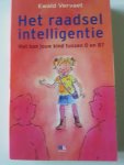 Vervaet, Ewald - Het raadsel intelligentie. Wat kan jouw kind tussen 0 en 8?