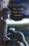 P. Dasjkova - Zachte Tred Van De Waanzin