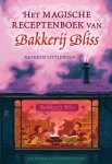 Littlewood, Kathryn - Bakkerij Bliss  -   Het magische receptenboek van Bakkerij Bliss