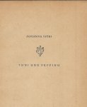 Spyri Johanna  Illustrationen: Wilh. M. Busch - Toni und Peppino :. Zwei  spannende Bubengeschichten