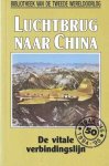 William J. Koenig - Luchtbrug naar China, de vitale verbindingslijn nummer 71 uit de serie