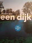 Kleinhout, Diane (concept en samenstelling) - Wonen aan een dijk (wat betekent dat?)