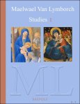 Johan Oosterman, Jos Koldeweij (ed) - Maelwael Van Lymborch Studies 1