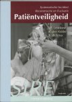 I.P. Leistikow, K. Den Ridder, B. de Vries - Patiëntveiligheid systematische incident reconstructie en evaluatie
