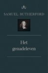 Samuel Rutherford - Rutherford, Samuel-Het genadeleven (nieuw)