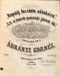 Ábrányi, Kornél: - Repülj fecksém ablakára. "Ezt a kerek pusztát járom én". Két nepdal. Zongorára átirta [für Klavier]