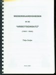 Matthijs Duijm - Wederwaardigheden in de ;Arbeitseinsatz: (1943/1944) ( persoonlijk verslag