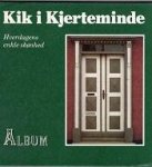 Nielsen, Richard G. - Kik i Kjerteminde, Hverdagens enkle skonhed Nielsen, Richard G. - Kik i Kjerteminde, Hverdagens enkle skonhed