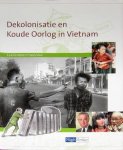 Dalhuisen - Examenkatern Dekolonisatie en koude oorlog in Vietnam  Havo/Vwo / tekstboek