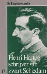 Noordegraaf, Jan & Arie IJzerman - Henri Hartog schrijver van zwart Schiedam