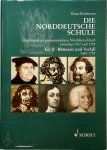Beckmann, Klaus - Die Norddeutsche Schule - Teil 2: Blutezeit und Verfall 1620-1755 Orgelmusik im protestantischen Norddeutschland zwischen 1517 und 1755