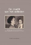 Verhoeven, Tineke - De macht van het verleden; Het bewogen levensverhaal van Lien Verhoeven-Timmermans (1917 - 2005)