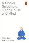 Shoukei Matsumoto - (1) Monk'S Guide To A Clean House And Mind