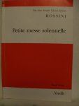 Rossini, Gioachino - Petite messe solennelle for soprano, alto, tenor and bass soli, SATB, harmonium and two pianos (ad.lib.) or orchestra. The New Novello Choral Edition